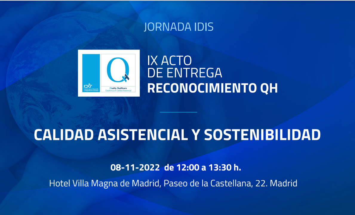 IX Reconocimiento QH | Calidad asistencial y sostenibilidad