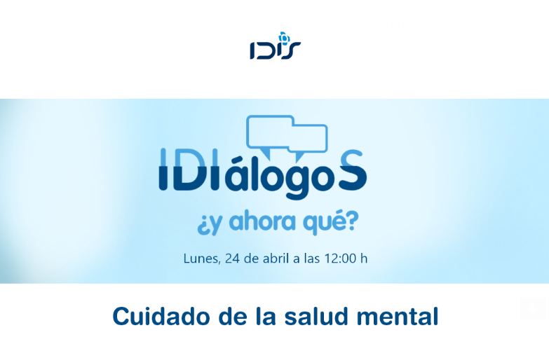 IDIálogoS ¿y ahora qué? | Cuidado de la salud mental