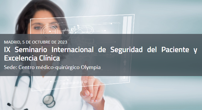IX Seminario Internacional de Seguridad del Paciente y Excelencia Clínica
