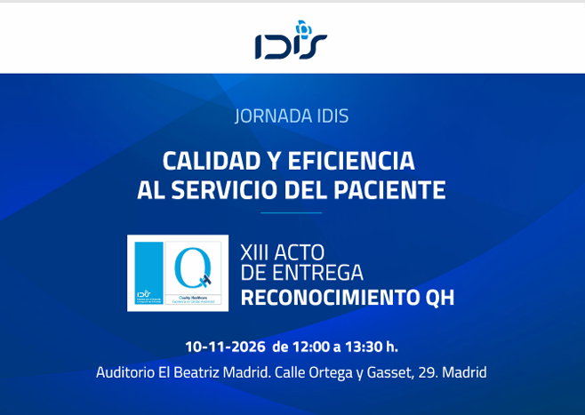 Jornada IDIS: Calidad y eficiencia al servicio del paciente