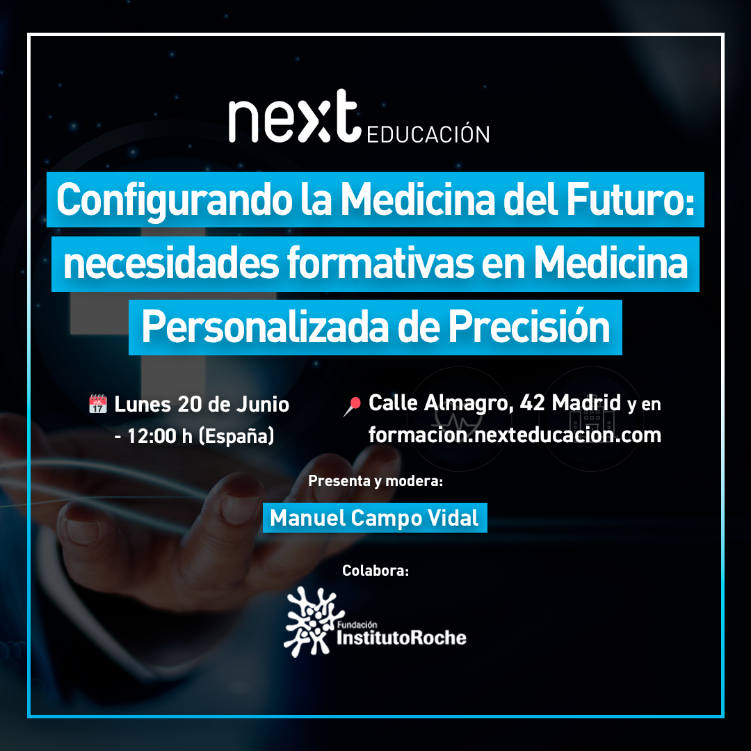 Configurando la Medicina del Futuro: necesidades formativas en Medicina Personalizada de Precisión