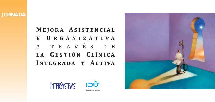 Mejora Asistencial y Organizativa a través de la Gestión Clínica y Activa