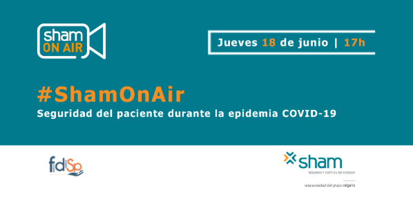 #ShamOnAir. Seguridad del paciente durante la epidemia COVID-19