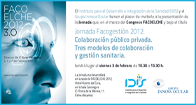 Jornada Facogestión 2012: Colaboración público privada. Tres modelos de colaboración y gestión sanitaria.