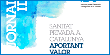 Sanitat Privada a Catalunya. Aportant Valor