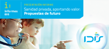 Sanidad privada, aportando valor: Propuestas de futuro
